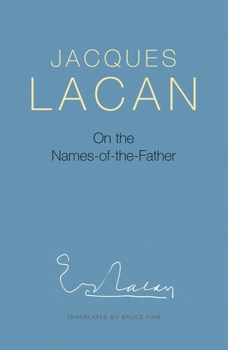 On the Names–of–the–Father Lacan Fink Hardback Polity Press 9780745659916