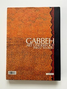 Gabbeh: Art Underfoot ~ Parviz Tanavoli ~ South Persian tribal rugs carpets book
