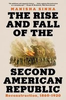 The Rise And Fall Of The Second American Republic | Reconstruction, 1860-1920