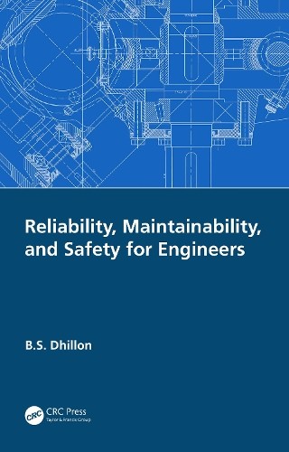 Reliability, Maintainability, and Safety for Engineers - 9780367352653