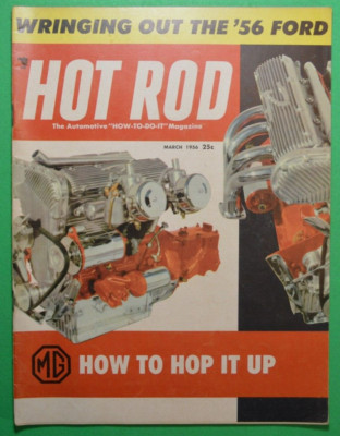 Hot Rod Magazine March 1956  VINTAGE  WOW!!  How to Hop it up!