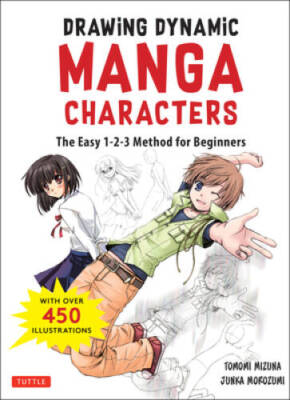 The Manga Artists Handbook: Drawing Dynamic Manga Characters: The Easy 1 - GOOD