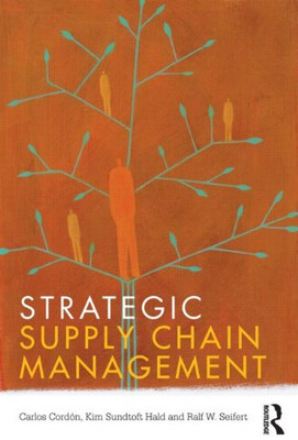 Strategic Supply Chain Management - Cord?n, Carlos