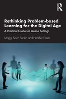 Rethinking Problem-Based Learning For The Digital Age Maggi Savin-Baden (U. A.)
