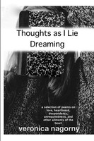 Thoughts As I Lie Dreaming Veronica Nagorny Taschenbuch Kartoniert / Broschiert