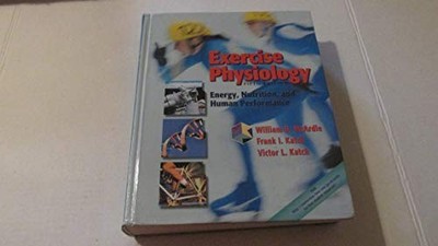 Exercise Physiology: Energy, Nutrition and Human  by Katch, Victor L. 0781725445