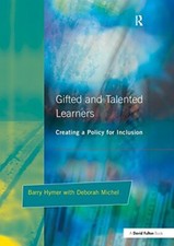 Gifted and Talented Learners: Creating a Policy for Inclusion, Hymer, Michel..