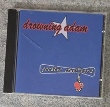 DROWNING ADAM Goodbye Cruel World CD - Rare Skate Punk Midpoint Soda Shift-D