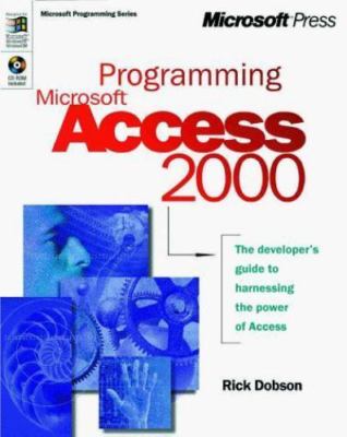 Programming Microsoft Access 2000 (Microsoft Programming Series) by Rick Dobson