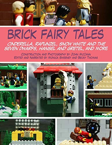 BRICK FAIRY TALES: Cinderella, Rapunze..., McCann, John