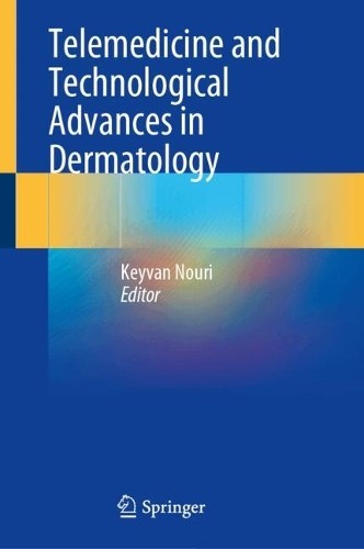 Telemedicine and Technological Advances in Dermatology - 9783031690907