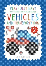 Playfully Easy - Patterns for perler beads: VEHICLES and Transportation 2