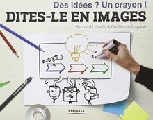 Dites-le en images : Des idées ? Un crayon ! von Bernard... | Buch | Zustand gut