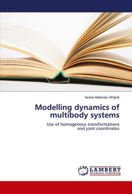 Iwona Adamiec-Wójcik | Modelling dynamics of multibody systems | Taschenbuch