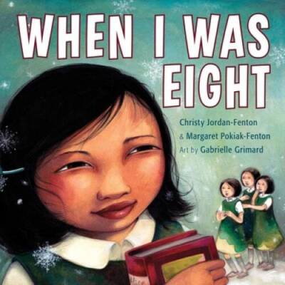 When I Was Eight - Hardcover By Jordan-Fenton, Christy - GOOD