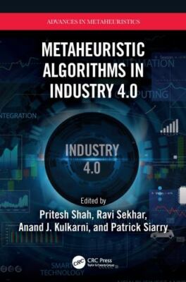 Metaheuristic Algorithms in Industry 4.0, Hardcover by Shah, Pritesh (EDT); S...