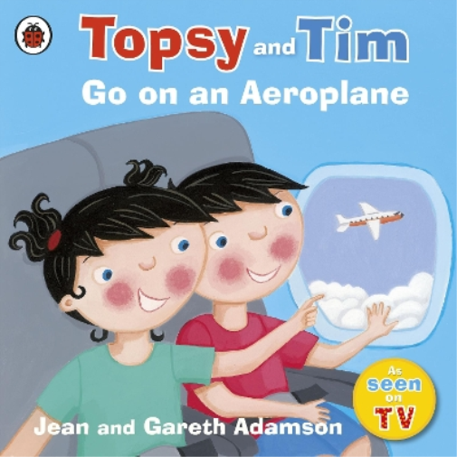 Jean Adamson Topsy and Tim: Go on an Aeroplane (Tascabile) Topsy and Tim
