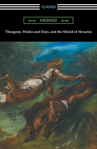 Thumbnail - Hesiod Theogony, Works And Days, And The Shield Of Heracles
