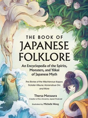 The Book of Japanese Folklore: An Encyclopedia , Matsuura, Wang+-