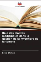 RôLe Des Plantes MéDicinales Dans La Gestion De La Mycoflore De La Tomate Chohan