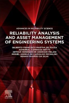 Reliability Analysis and Asset Management of Engineering Systems Souza Melani
