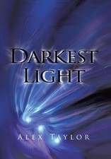 Darkest Light by Mr Alex Taylor (English) Hardcover Book