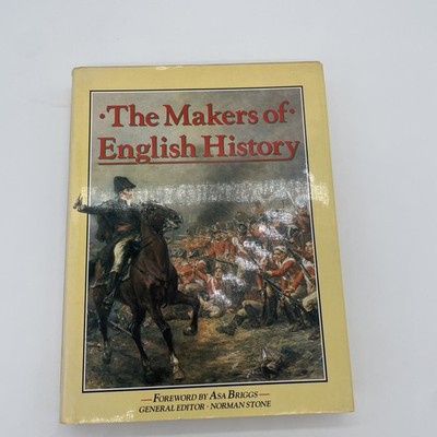 The Makers of English History/Asa Briggs & Norman Stone HB/DJ 1987