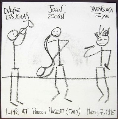 John Zorn Dave Douglas Yamatsuka Eye Live Pecci 1995 7'' new From Japan