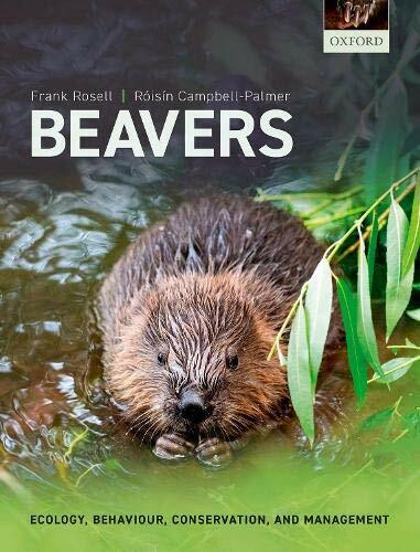 Beavers: Ecology, Behaviour, Conservation, and . Rosell, Campbell-Pal PB** - Image 4