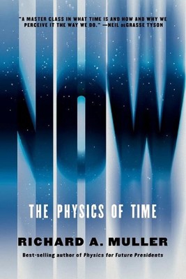 Jetzt: Die Physik der Zeit von Richard A. Muller (Englisch) Taschenbuch
