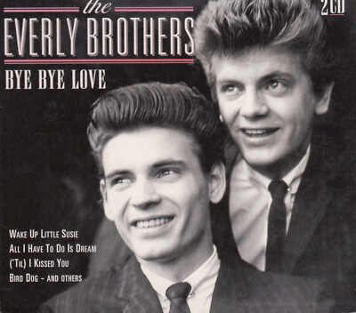 THE EVERLY BROTHERS Bye Bye Love   Best Of 2 CD Album 2006 Wake Up Little Susie