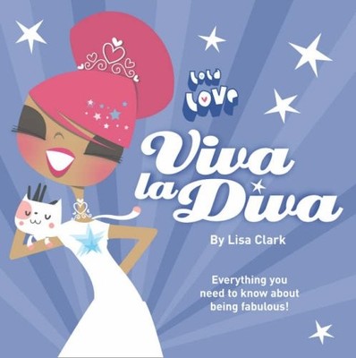 Lola Love - Viva La Diva!,Lisa Clark
