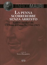 La penna scorrerebbe senza arresto - Enrico Mauri (Ave)