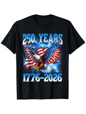 American Flag Eagle 250th Birthday T-Shirt 1776-2026 - Commemorative 250 Yea