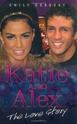 Katie and Alex - The Love Story, Emily Herbert, Used; Good Book