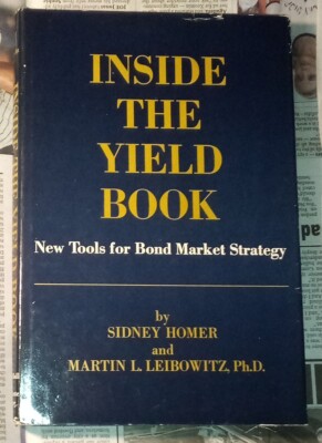 Inside the Yield Book - Sidney Homer - Martin Leibowitz - Salomon Bros. - 1972