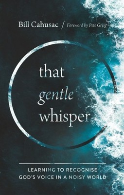 That Gentle Whisper by Bill Cahusac (Paperback Book)