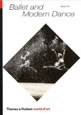 Ballet and Modern Dance Paperback Susan Au