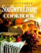 The Ultimate Southern Living Cookbook - Hardcover By Gunter, Julie Fisher - GOOD