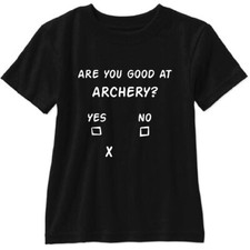 Are You Good At Archery Yes No Short Sleeve T Shirt Deer Hunter Bow