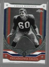 2008 Topps Chrome Honor Roll Chuck Bednarik #HR-CB Eagles