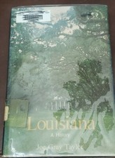 Louisiana a history by Joe Gray Taylor