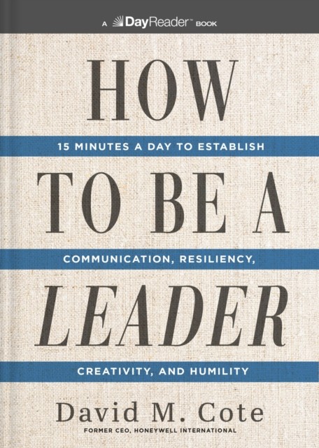 How to Be a Leader by David M. Cote (Paperback Book)