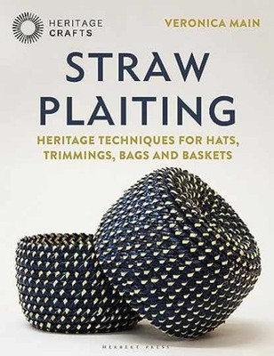 Straw Plaiting: Heritage Techniques - Hardcover, by Main Veronica - Very Good