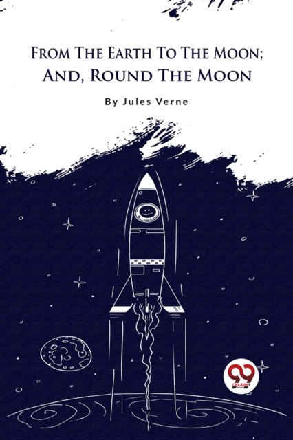 From The Earth To The Moon (Paperback Book)