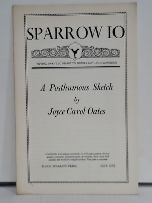 Joyce Carol Oates A Post Humous Sketch Sparrow 10 July 1973 1st Ed. Chapbook