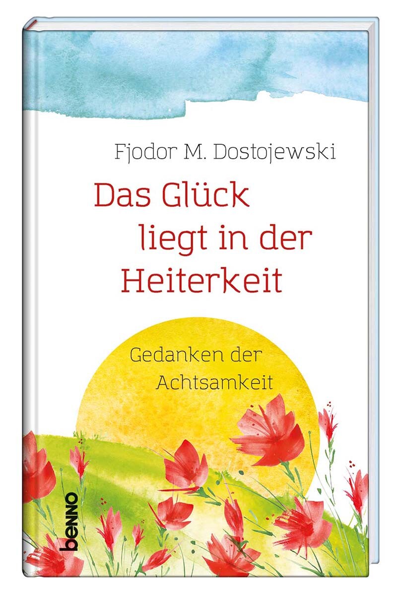Thumbnail - Fjodor M. Dostojewski / Das Glück Liegt In Der Heiterkeit