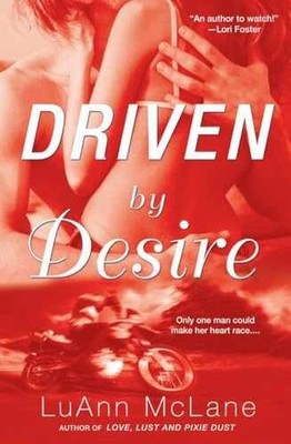 Driven By Desire - Paperback, by McLane LuAnn - Acceptable n