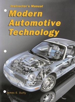 MODERN AUTOMOTIVE TECHNOLOGY By James E Duffy