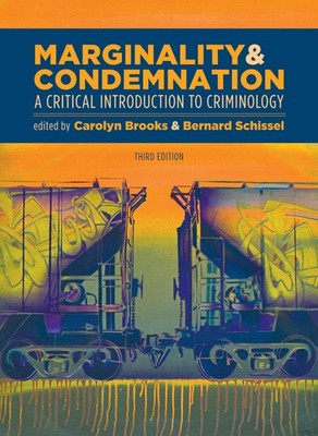 Marginality and Condemnation, 3rd Edition: A Critical Introduction to Crimin...